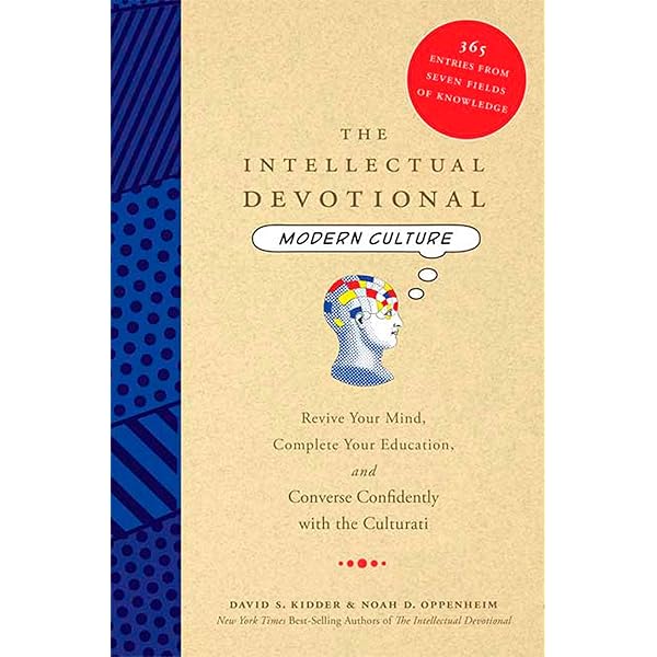 The Intellectual Devotional: Revive Your Mind, Complete Your