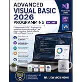 Advanced Visual Basic 2026 Programming, Volume 1: Professional VB.NET Engineering, Object Modelling, Generics, Events, Design Patterns, and LINQ