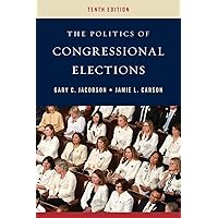 The Politics of Congressional Elections