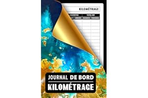 Journal De Bord Kilométrage: Carnet De Suivi Kilométrique Pour Véhicules, Pour Un Usage Professionnel Ou Personnel, Suivez Pl