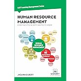 Human Resource Management Essentials You Always Wanted To Know: A Comprehensive Guide to HRM, Performance Management, Conflict Resolution, and HR Strategies