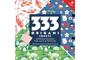 333 Origami Sheets Japanese Designs for Luck & Fortune: High-Quality Double-Sided Paper Pack Book