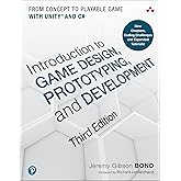 Introduction to Game Design, Prototyping, and Development: From Concept to Playable Game with Unity and C#