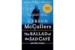The Ballad Of The Sad Cafe: and Other Stories