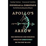 Apollo's Arrow: The Profound and Enduring Impact of Coronavirus on the Way We Live
