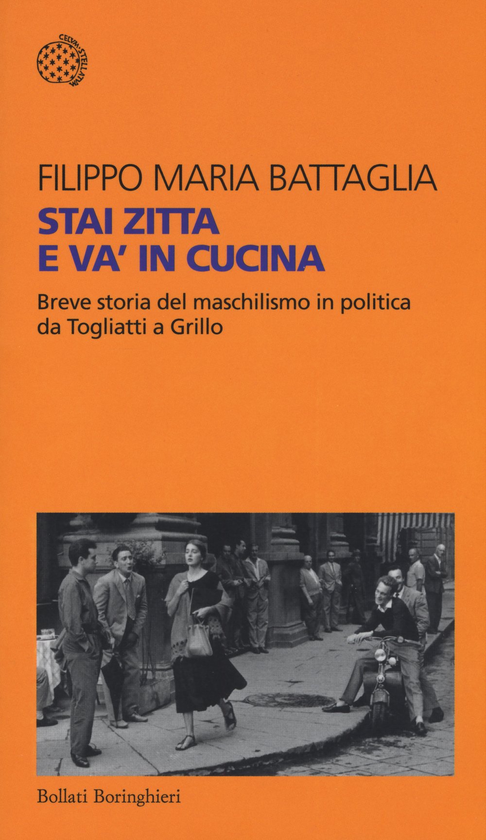 Filippo Maria Battaglia - Stai zitta e va’ in cucina (2015)