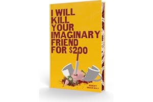 I Will Kill Your Imaginary Friend for $200