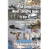The Great Moon Landing Hoax: Or Was It?