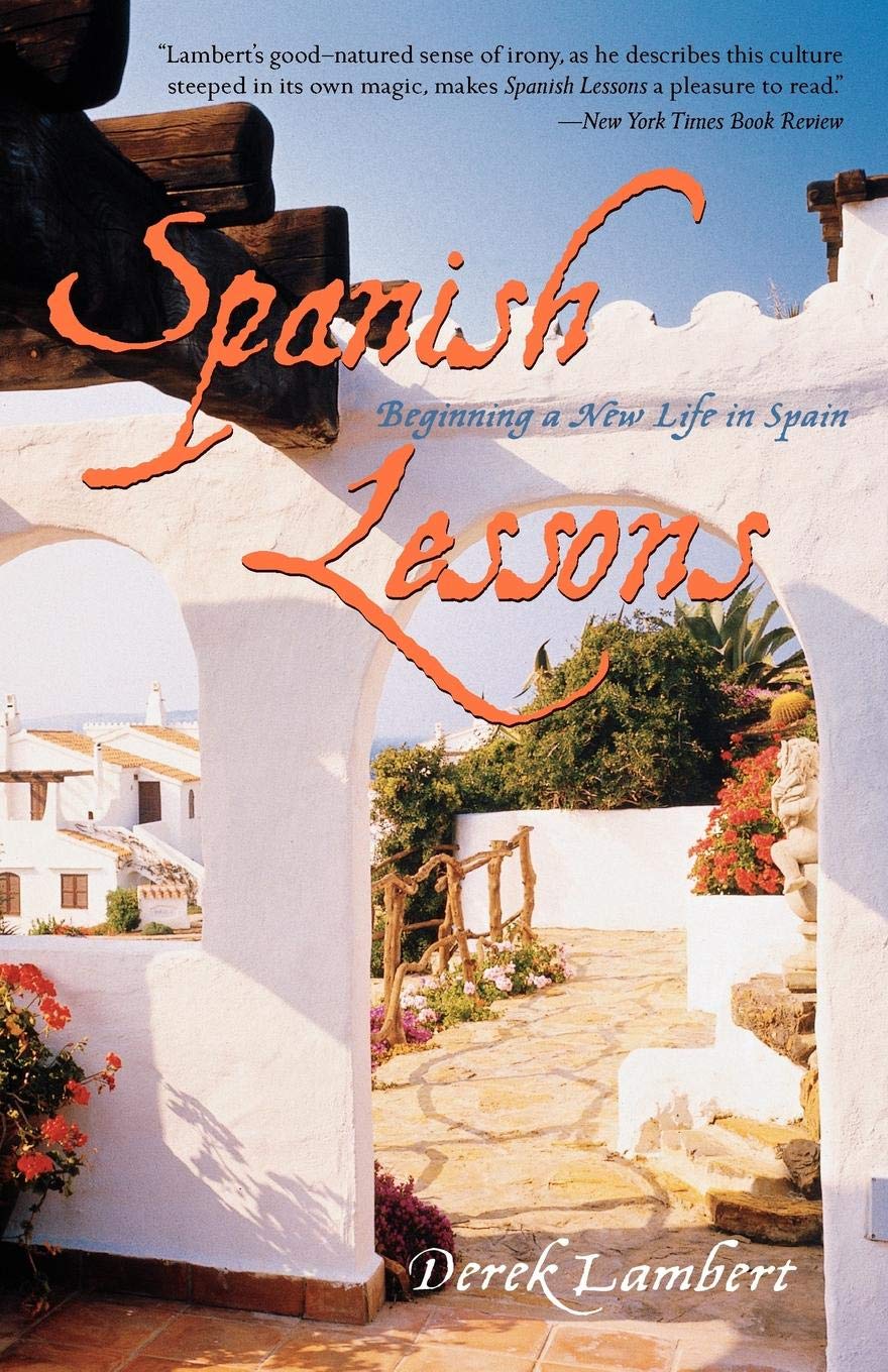 Spanish Lessons Beginning A New Life Derek Lambert