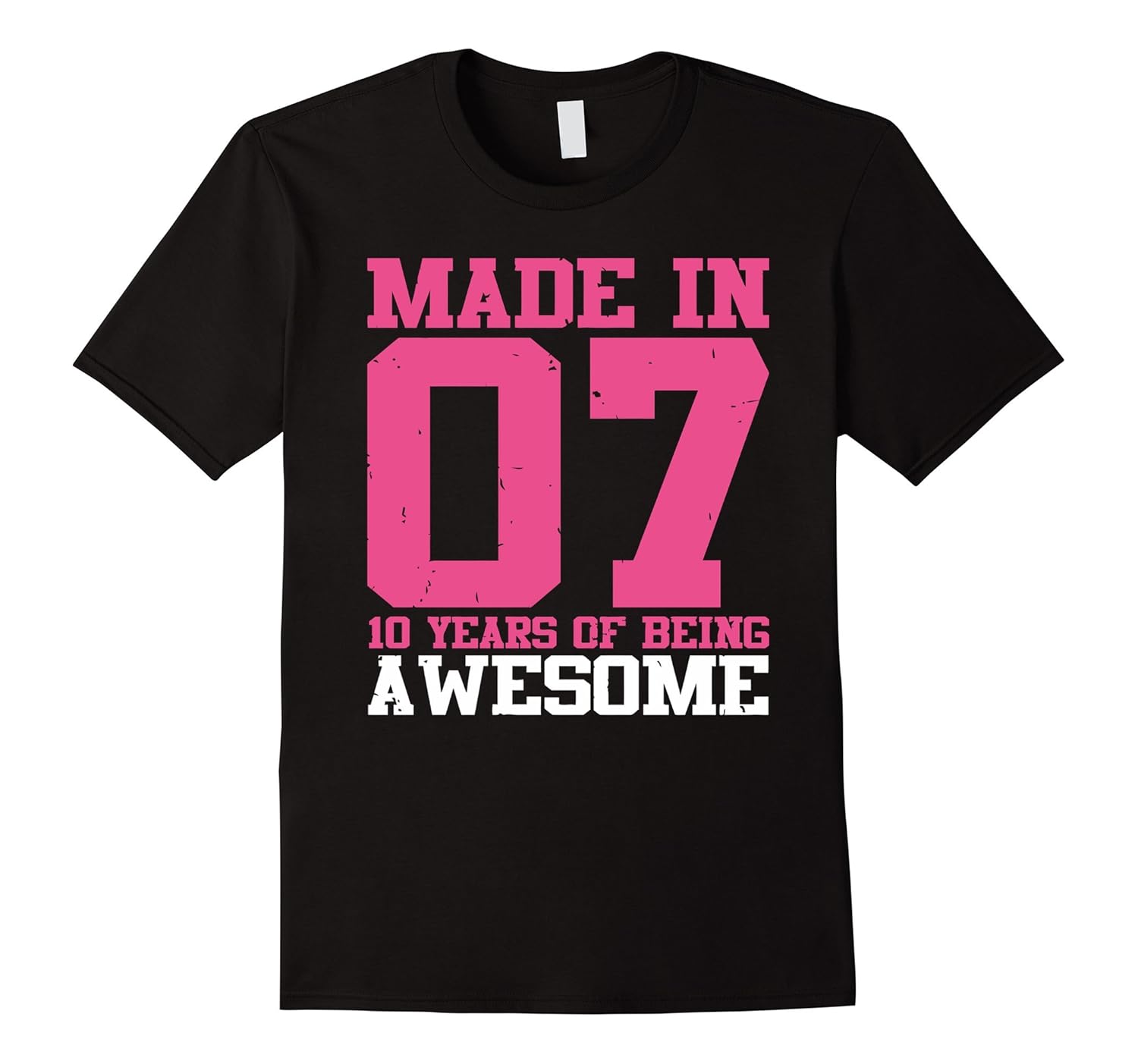 10th Birthday Gift - Made in 07 Awesome Tee Shirts