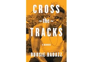 Cross the Tracks: A Memoir