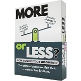 More or Less Card Game - Board Games for Adults &amp; Teens | Age 12+ | How Good is Your Judgement? First Edition. For 2 or more players. Great gift for travel, holidays, and play anywhere fun.