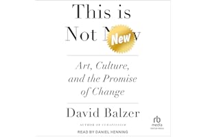 This is Not New: Art, Culture, and the Promise of Change