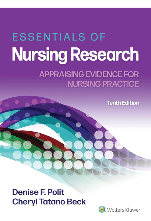 Essentials of Nursing Research: Appraising Evidence for Nursing