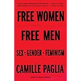 Free Women, Free Men: Sex, Gender, Feminism