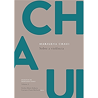 Sobre a violência: Escritos de Marilena Chaui, vol. 5 (Portuguese Edition) book cover