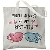 Veqzc Funny Friend Bestie Canvas Tote Bag, You'll Always Be My Best Tea, Unisex-Adults, White, 15" x 13.3" 25.5", Cotton Blend, Machine Wash, Open Top, Slip Pocket
