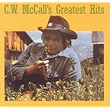 C.W. McCall - Greatest Hits
