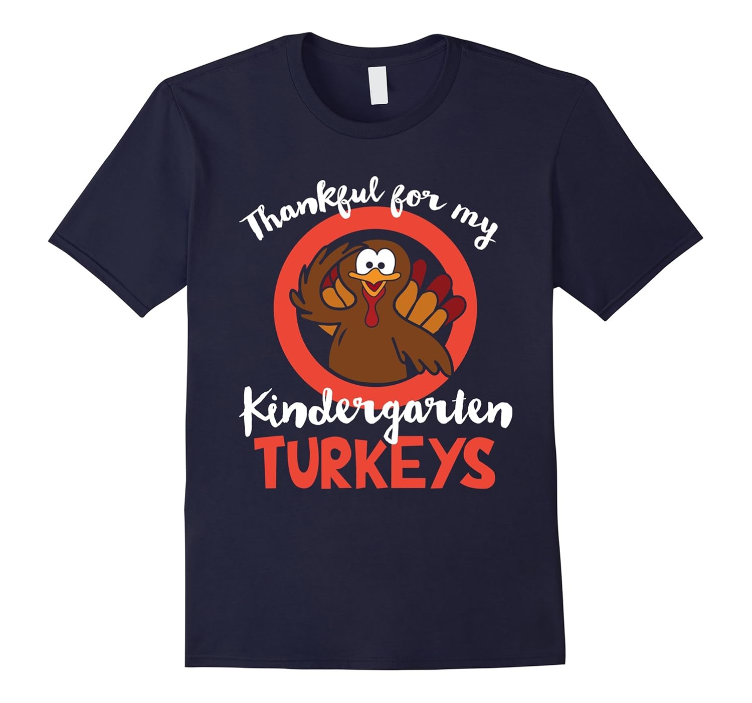 Thankful For My Kindergarten Grade Turkeys T-Shirt-ANZ