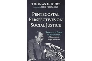 Pentecostal Perspectives on Social Justice: Rationale, Form, and Practice. A Dialogue with Jürgen Moltmann
