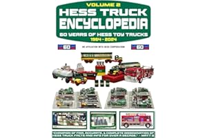Hess Truck Encyclopedia Volume 2 (Hess Toy Truck Encyclopedia Series)