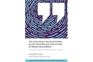 The Fukushima Nuclear Power Plant Disaster and the Future of Renewable Energy (Distinguished Speakers Series)