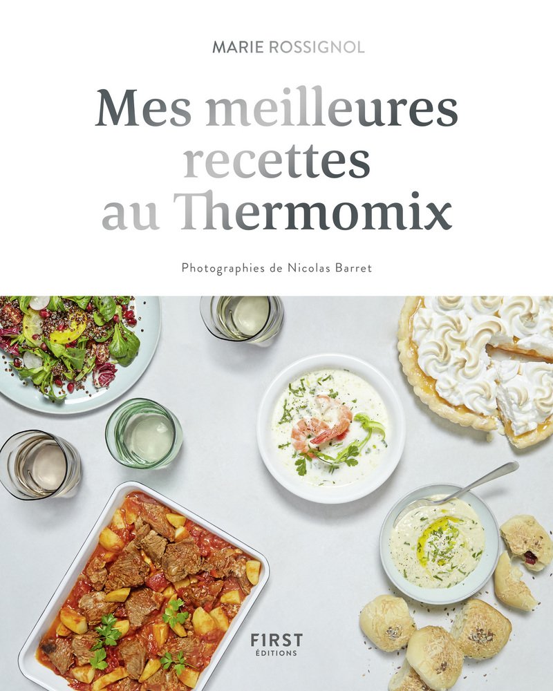 Mes Meilleures Recettes Au Thermomix French Edition Rossignol Marie Claire Barret Nicolas Amazon Com Books