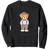 Cool Teddy Bear Happy Quotes Illustration Graphic Designs Sweatshirt