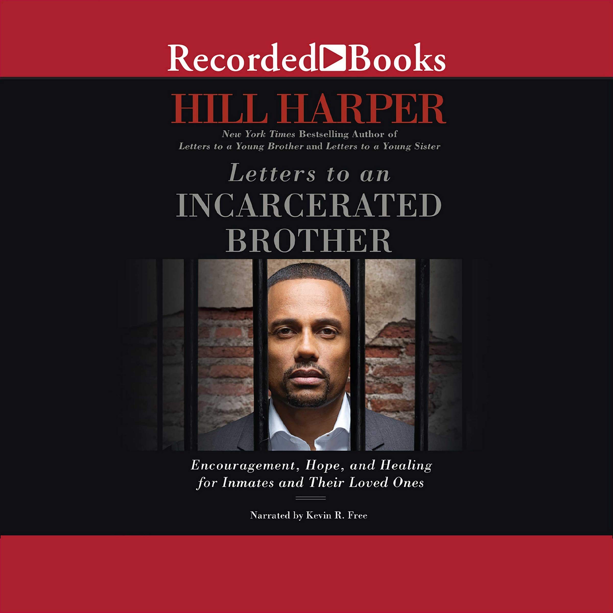 Letters to an Incarcerated Brother: Encouragement, Hope, and Healing for Inmates and Their Loved Ones Image