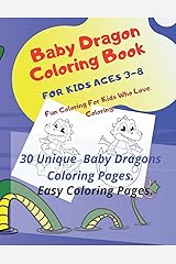 Download Baby Dragon Coloring Book For Kids Ages 3 8 Fun Coloring For Kids Who Love Coloring 30 Unique Baby Dragon Kids Coloring Pages Easy Coloring Pages Books Butterfly 9798653257025 Amazon Com Books