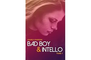 Bad Boy & Intello : Tome 1 (French Edition)