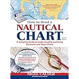 How to Read a Nautical Chart, 2nd Edition (Includes ALL of Chart #1): A Complete Guide to Using and Understanding Electronic