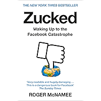 Zucked: Waking Up to the Facebook Catastrophe book cover Zucked: Waking Up to the Facebook Catastrophe book cover