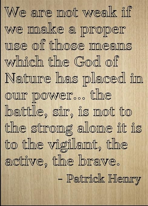 Nous Ne Sommes Pas Si Faible Que Nous Concevons Une Citation De Bonne Utilisation Par Patrick Henry Grave Au Laser Sur Plaque En Bois Dimensions 3 X 25 4 Cm Amazon Ca
