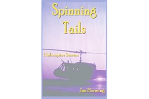 Spinning Tails: Helicopter Stories