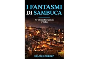 I Fantasmi di Sambuca: For Intermediate learners of Italian (House Number 23: From Beginner to Advanced Box Set) (Italian Edition)
