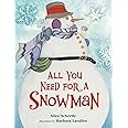 All You Need for a Snowman Board Book: A Winter and Holiday Book for Kids