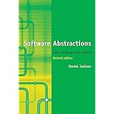 Software Abstractions, revised edition: Logic, Language, and Analysis (Mit Press)