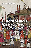 History of India. From Ancient Times to the 20th Century
