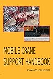 Mobile Crane Support Handbook