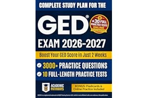 Complete Study Guide for the GED® Exam: 3000+ Practice Questions, 10 Real Practice Tests, Smart Strategies, Weekly Goals & Stress-Free Study Plan to Boost Your Score!
