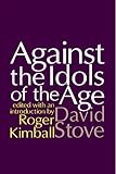 Against the Idols of the Age