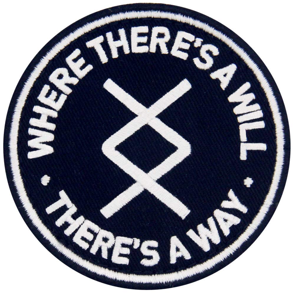Where There's A Will There's A Way Symbols Embroidered Patch Tactical Morale Applique Fastener Hook & Loop Emblem