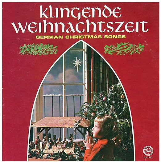 Klingende Weihnachtszeit - German Christmas Songs. Klingende Weihnachtszeit. (Hi-Fi LP Album