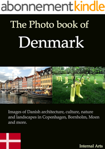Download The Photo Book of Denmark. Images of Danish architecture, culture, nature and landscapes in Copenhagen, Bornholm, Moen and more. (Photo Books 31) (English Edition) PDF