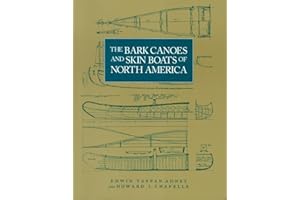 The Bark Canoes and Skin Boats of North America (Bulletin (United States National Museum), 230.)