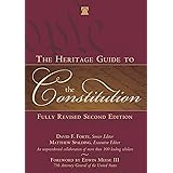 The Heritage Guide to the Constitution: Fully Revised Second Edition