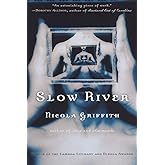 Slow River: A Novel