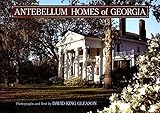 Antebellum Homes of Georgia by 