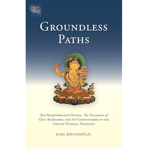 Gone Beyond (Volume 1): The Prajnaparamita Sutras, The Ornament of